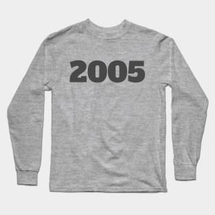 2005 Long Sleeve T-Shirt